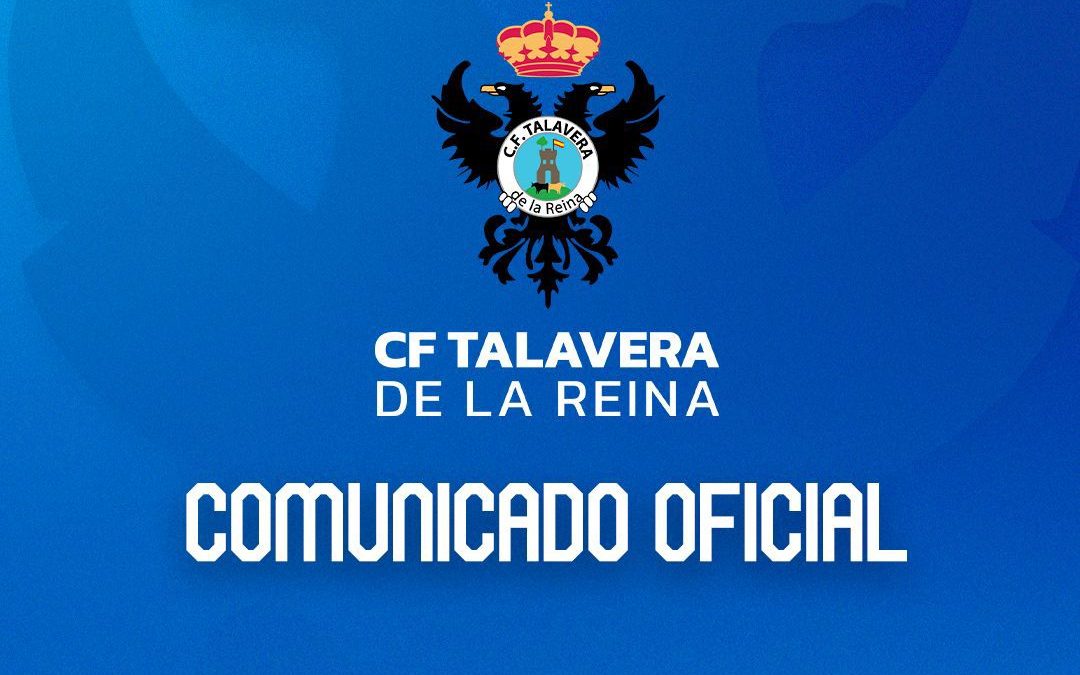 COMUNICADO OFICIAL | CF TALAVERA – CP CACEREÑO