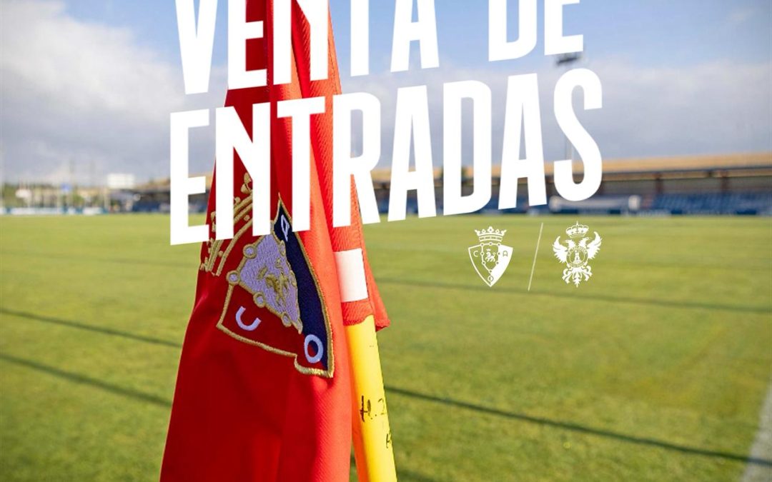 INFORMACIÓN VENTA DE ENTRADAS | #OSASUNATALAVERA